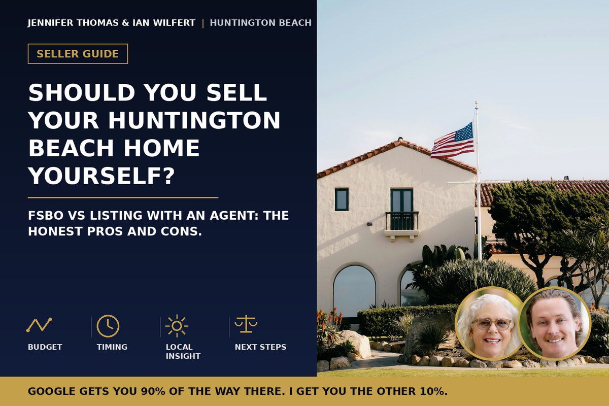Should You Sell Your Huntington Beach Home Yourself? FSBO vs Listing With an Agent